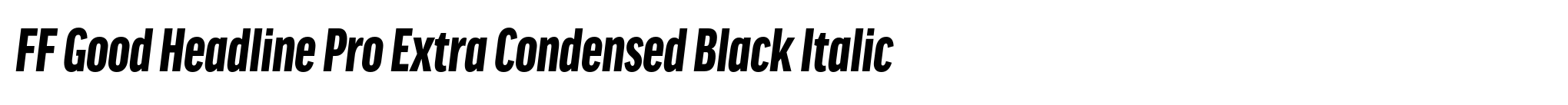 FF Good Headline Pro Extra Condensed Black Italic image